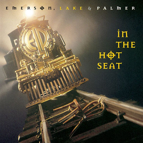 EMERSON, LAKE & PALMER - IN THE HOT SEATEMERSON, LAKE AND PALMER - IN THE HOT SEAT.jpg